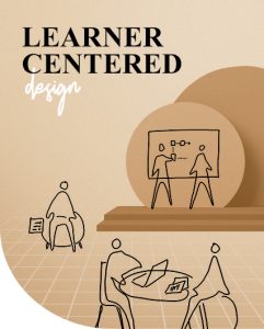 Learner centered design